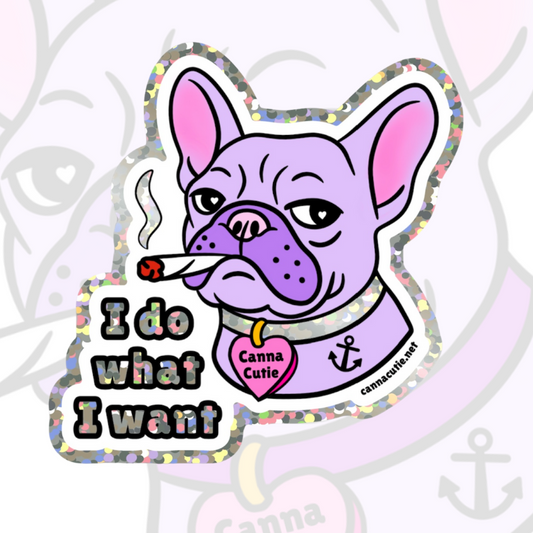 I do what I want (French Bulldog) sticker