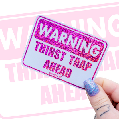 Thirst Trap sticker