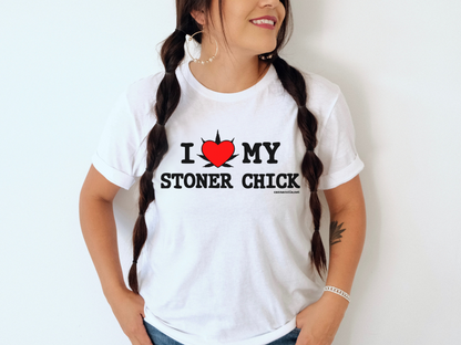 I Love My Stoner Chick