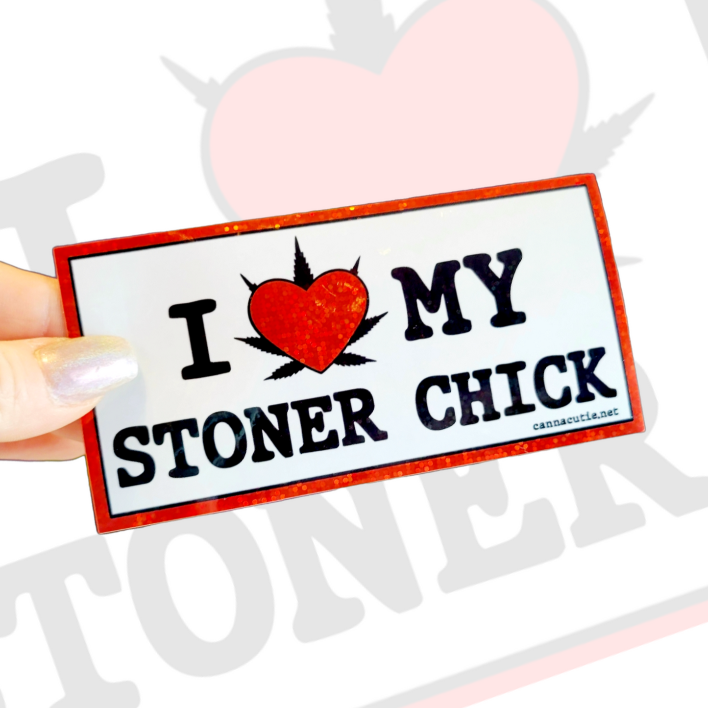 I Love My Stoner Chick sticker