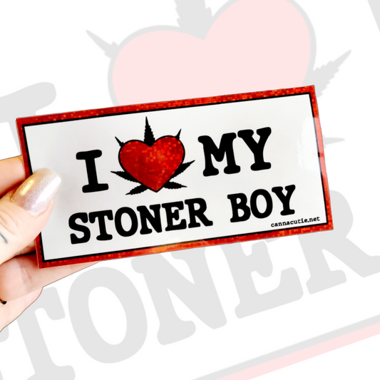 I Love My Stoner Boy sticker