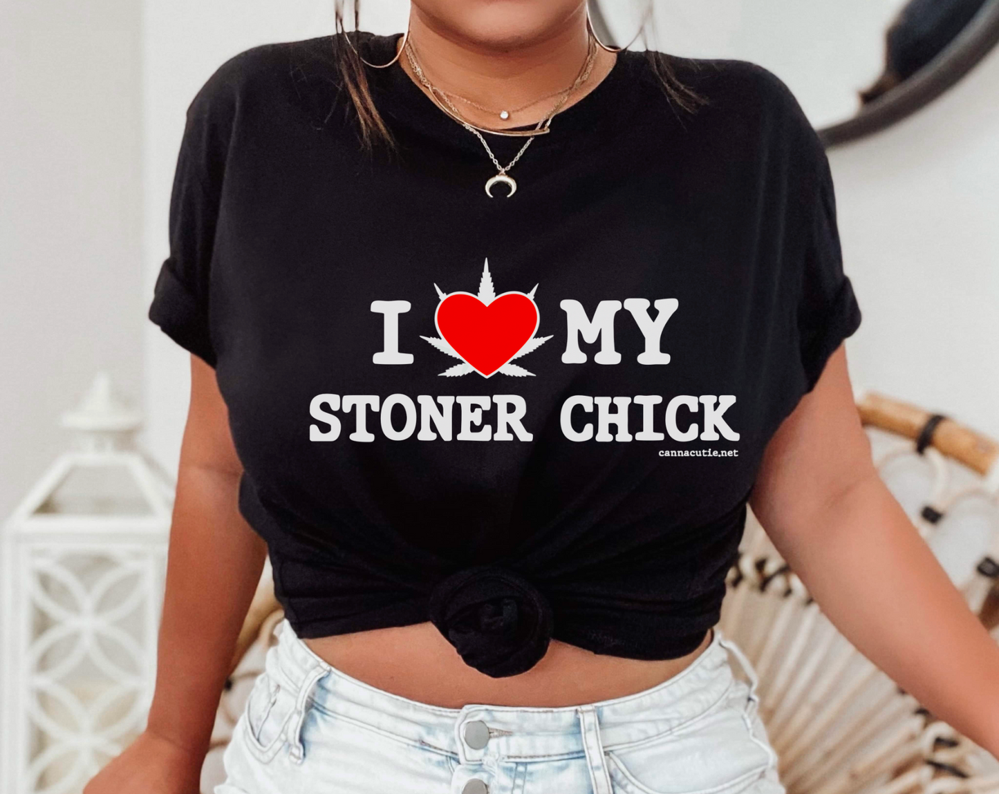 I Love My Stoner Chick